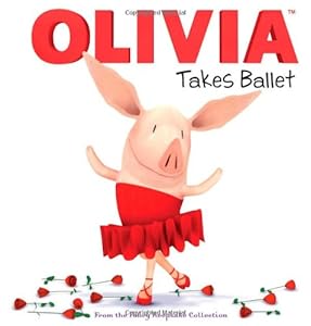 OLIVIA Takes Ballet: From the Fancy Keepsake Collection