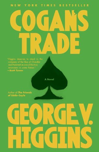 Cogan's Trade (Vintage Crime/Black Lizard) by George V. Higgins