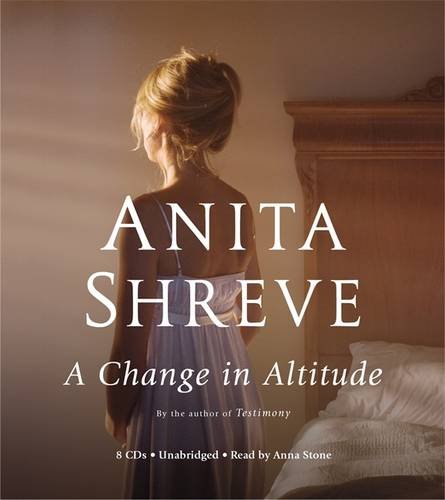 A Change in Altitude: A Novel by Anita Shreve