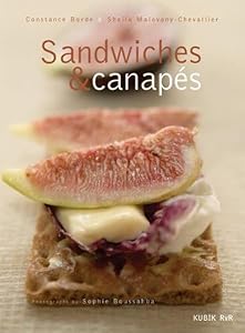 Sandwiches And Canapes by C. Bord