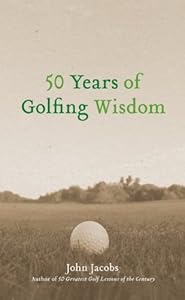 50 Years of Golfing Wisdom