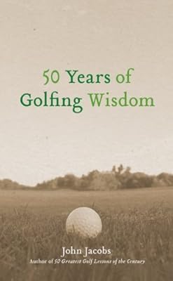 50 Years of Golfing Wisdom