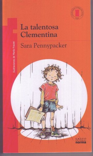 La talentosa Clementina/ The Talented Clementine by Sara Pennypacker