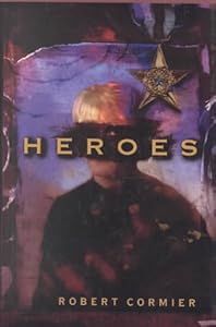 Heroes: A Novel
