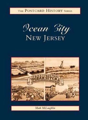 Ocean City New Jersey (NJ) (Postcard History Series) by Mark McLaughlin