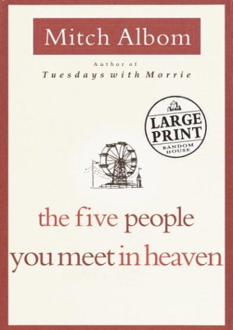 The Five People You Meet in Heaven by Mitch Albom