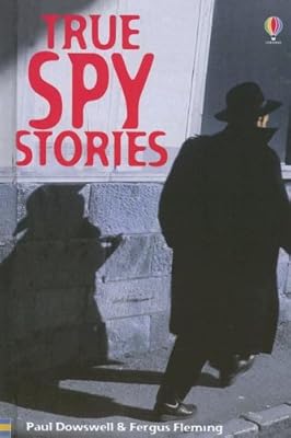 True Spy Stories (True Adventure Stories)