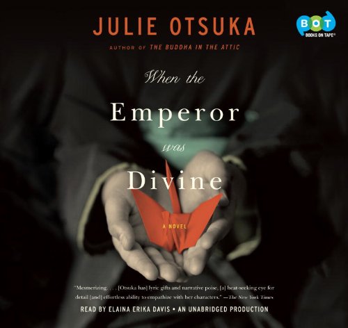 When the Emperor Was Divine by Julie Otsuka