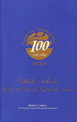 Catholic Schools: Gift to the Church, Gift to the Nation