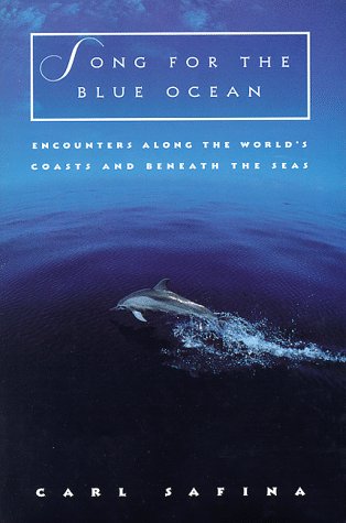 Song for the blue ocean by Carl Safina
