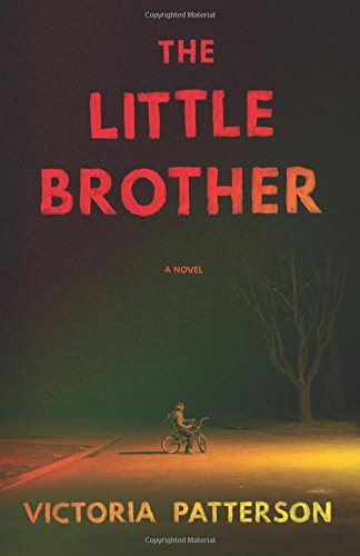 The Little Brother: A Novel by Victoria Patterson