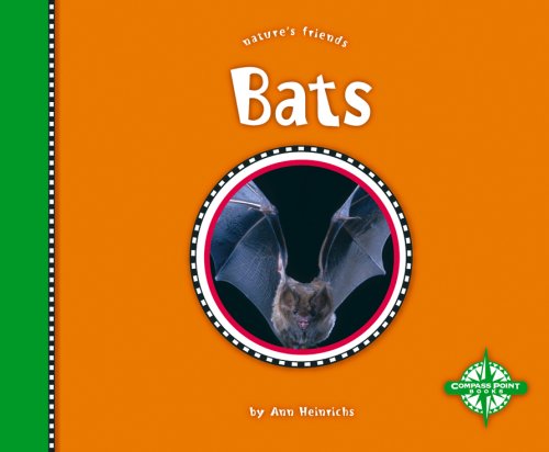 Bats (Nature's Friends) by Ann Heinrichs