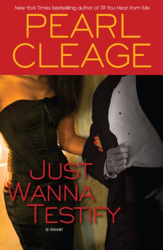 Just Wanna Testify by Pearl Cleage