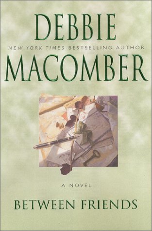 Between Friends by Debbie Macomber