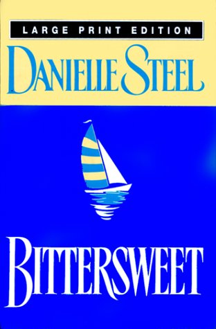 Bittersweet by Danielle Steel