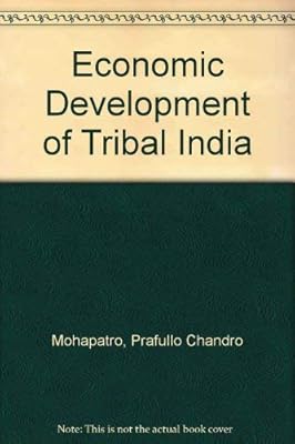 Economic Development of Tribal India