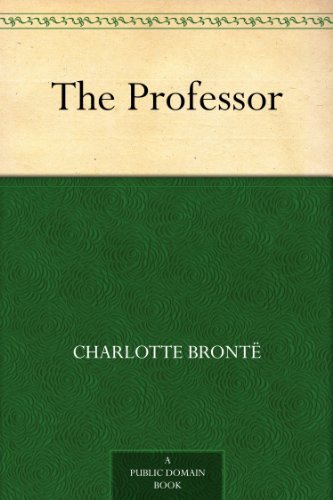 The Professor by Charlotte Brontë