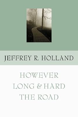 However Long and Hard the Road