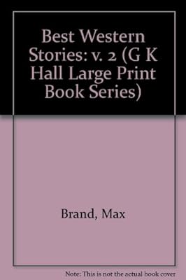 Max Brand's Best Western Stories Volume 1