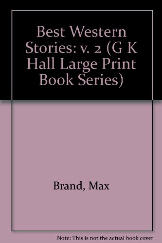 Max Brand's Best Western Stories Volume 1 by Max Brand