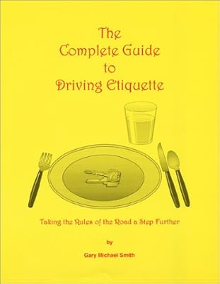 The Complete Guide to Driving Etiquette