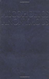 Alcoholics Anonymous: The Big Book, 4th Edition