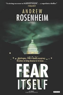 Fear Itself: A Novel