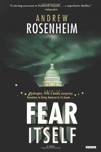 Fear Itself: A Novel by Andrew Rosenheim