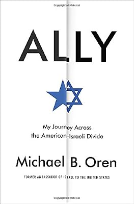 Ally: My Journey Across the American-Israeli Divide