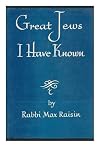 Great Jews I have known; a gallery of portraits