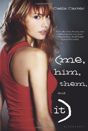 Me, Him, Them, and It by Caela Carter