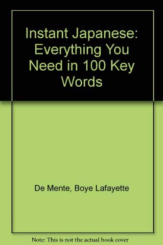 Instant Japanese (Instant Phrasebook Series) by Boyé Lafayette de Mente