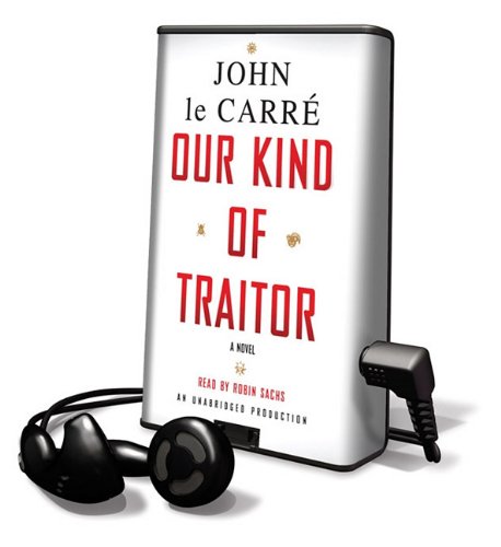 Our Kind of Traitor by John Le Carre