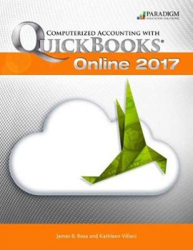 Computerized Accounting with Quickbooks 2017: Text with eBook and Intuit software by Kathleen Villani
