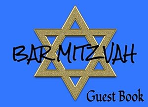 Bar Mitzvah Guest Book: 8.25” x 6” Bar Mitzvah Message Keepsake Memory Log Book | Star of David Cover (100 Pages)