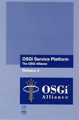 OSGi Service Platform: The OSGi Alliance