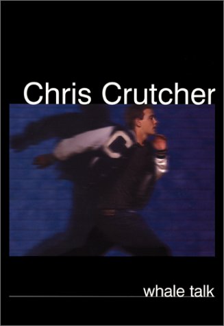 Whale Talk by Chris Crutcher