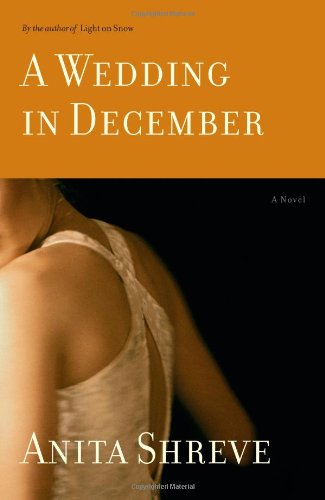 A Wedding in December: A Novel by Anita Shreve
