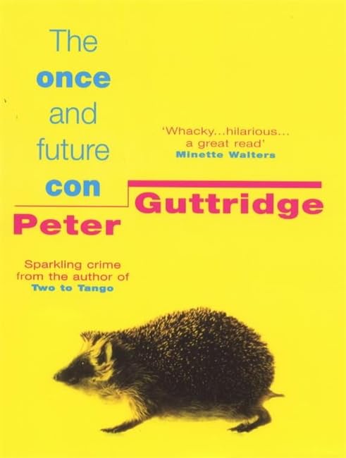 The Once and Future Con by Peter Guttridge