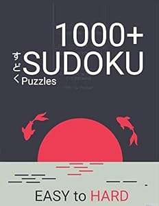 1000+ Sudoku Puzzles Easy to Hard: Sudoku Puzzle Book for Adults with Answers by Antoine Dubois