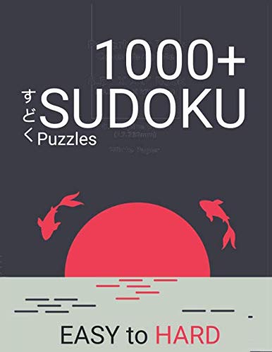 1000+ Sudoku Puzzles Easy to Hard: Sudoku Puzzle Book for Adults with Answers by Antoine Dubois