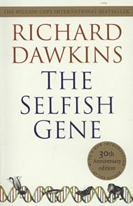 The Selfish Gene: 30th Anniversary Edition--with a new Introduction by the Author