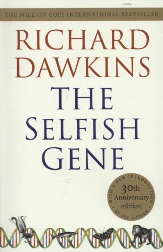 The Selfish Gene: 30th Anniversary Edition--with a new Introduction by the Author by Richard Dawkins