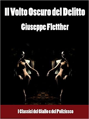 Giuseppe Fletther - Il volto oscuro del delitto (2016)