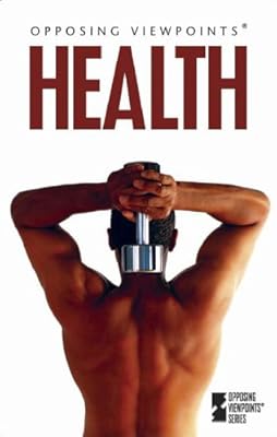 Opposing Viewpoints Series - Health (hardcover edition)