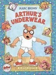 Arthur's Underwear: An Arthur Adventure (Arthur Adventure Series) by Marc Tolon Brown