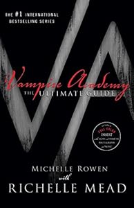 Vampire Academy: The Ultimate Guide