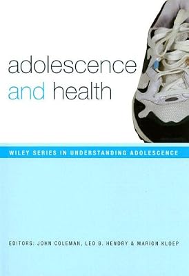 Adolescence and Health (Understanding Adolescence)