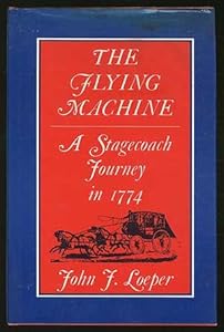The flying machine: A stagecoach journey in 1774