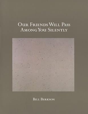 Our Friends Will Pass Among You Silently